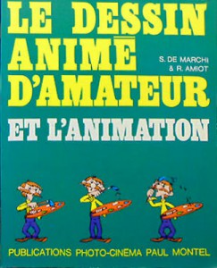 Couverture du livre Le Dessin animé d'amateur par Serge de Marchi et Roger Amiot