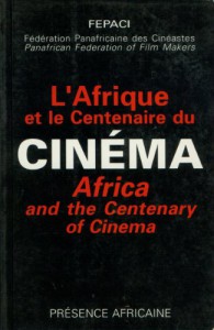 Cover of the book L'Afrique et le centenaire du cinéma - Collective