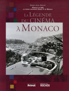 Couverture du livre La Légende du cinéma à Monaco par Henry-Jean Servat