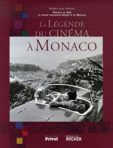 Cover of the book La Légende du cinéma à Monaco - by Henry-Jean Servat