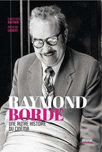 Couverture du livre Raymond Borde par Christophe Gauthier et Natacha Laurent