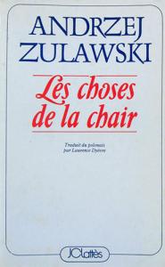Couverture du livre Les Choses de la chair par Andrzej Zulawski