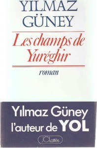 Couverture du livre Les Champs de Yuréghir par Yilmaz Güney
