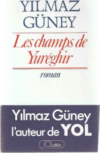 Couverture du livre Les Champs de Yuréghir - de Yilmaz Güney
