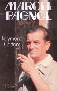 Couverture du livre Marcel Pagnol - de Raymond Castans