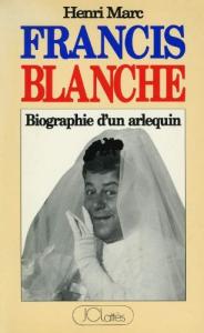 Couverture du livre Francis Blanche - de Henri Marc