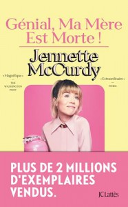 Cover of the book Génial, ma mère est morte ! - by Jennette McCurdy