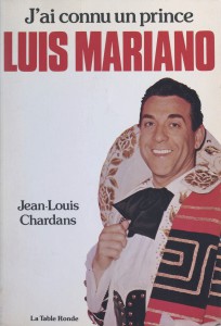 Couverture du livre J'ai connu un prince, Luis Mariano - de Jean-Louis Chardans
