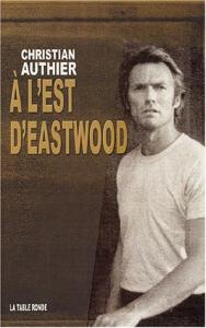 Couverture du livre À l'est d'Eastwood - de Christian Authier