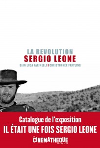 Couverture du livre La Révolution Sergio Leone par Christopher Frayling et Gian Luca Farinelli