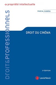 Couverture du livre Droit du cinéma par Pascal Kamina