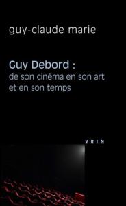 Couverture du livre Guy Debord par Guy-Claude Marie
