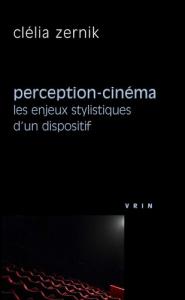 Couverture du livre Perception-cinéma - de Clélia Zernik