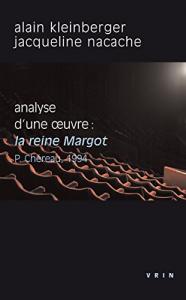 Couverture du livre La Reine Margot, Patrice Chéreau, 1994 par Alain Kleinberger et Jacqueline Nacache