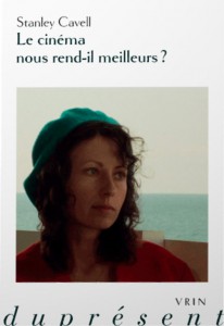 Cover of the book Le cinéma nous rend-il meilleurs? - by Stanley Cavell
