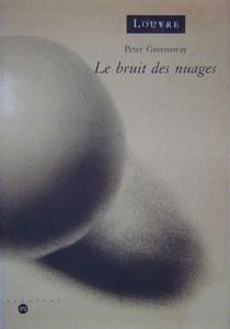 Couverture du livre Le Bruit des nuages - de Peter Greenaway
