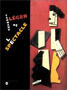 Couverture du livre Fernand Léger et le spectacle - Collectif