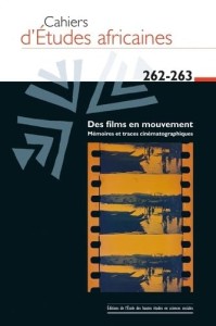 Des films en mouvement:Mémoires et traces cinématographiques