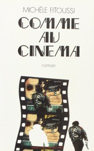 Couverture du livre Comme au cinéma - de Michèle&nbsp;Fitoussi