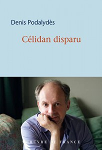 Couverture du livre Célidan disparu par Denis Podalydès