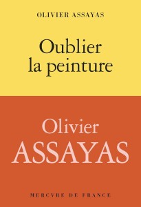 Cover of the book Oublier la peinture - by Olivier&nbsp;Assayas
