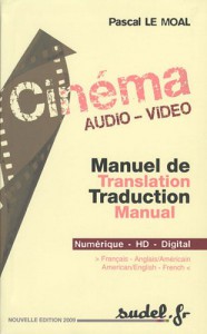 Couverture du livre Cinéma audio-vidéo, manuel de traduction par Pascal Le Moal