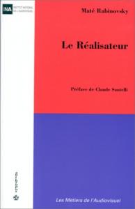 Cover of the book Le Réalisateur - by Maté Rabinovsky