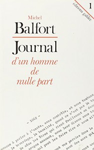Cover of the book Journal d'un homme de nulle part - by Michel Balfort