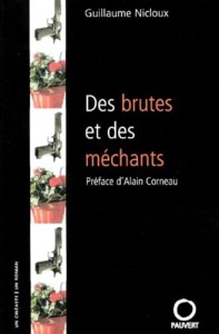 Cover of the book Des brutes et des méchants - by Guillaume&nbsp;Nicloux