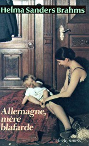 Couverture du livre Allemagne, mère blafarde par Helma Sanders-Brahms