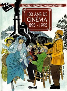 Couverture du livre 100 ans de cinéma 1895-1995 par Achille Zavatta et Gilbert Bouchard