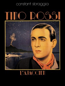 Couverture du livre Tino Rossi, l'ajaccien par Constant Sbraggia
