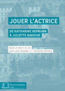 Couverture du livre Jouer l'actrice par Jean-Loup Bourget et Françoise Zamour