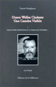 Couverture du livre Orson Welles, cinéaste - de Youssef Ishaghpour