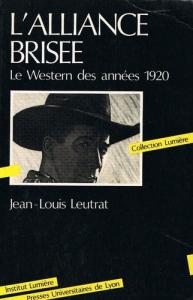 Couverture du livre L'Alliance brisée - de Jean-Louis Leutrat