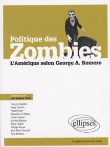 Cover of the book Politique des zombies - Edited by Jean-Baptiste Thoret