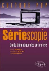 Couverture du livre Sériescopie - de Pierre Sérisier, Marjolaine Boutet et Joël Bassaget