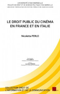 Couverture du livre Le Droit public du cinéma en France et en Italie - de Nicoletta Perlo