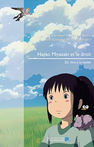 Couverture du livre Hayao Miyazaki et le droit - de Emmanuel Netter, Yann Basire, Hania Kassoul et Michaël Laref