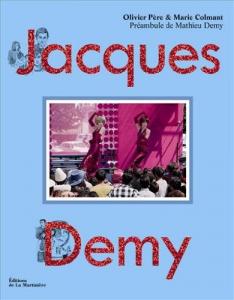 Couverture du livre Jacques Demy par Marie Colmant et Olivier Père