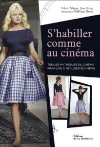 Couverture du livre S'habiller comme au cinéma - de Colette Tabeling et Jean Serroy