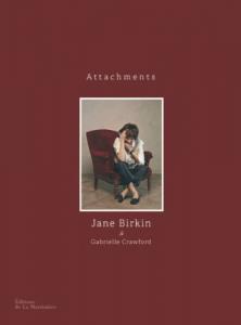 Couverture du livre Attachments par Jane Birkin et Gabrielle Crawford