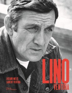Couverture du livre Lino Ventura par Luciano Melis et Laurent Ventura