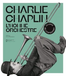 Couverture du livre Charlie Chaplin, l'homme-orchestre par Kate Guyonvarch et Mathilde Thibault-Starzyk
