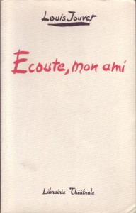 Couverture du livre Écoute, mon ami par Louis Jouvet