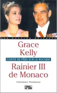 Cover of the book Grace Kelly et Rainier III de Monaco - by Frédéric&nbsp;Perroud