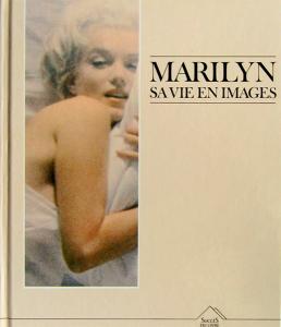 Couverture du livre Marilyn, sa vie en images par Collectif