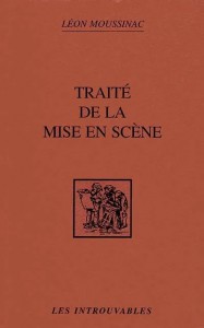 Couverture du livre Traité de la mise en scène - de Léon Moussinac