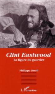 Couverture du livre Clint Eastwood par Philippe Ortoli