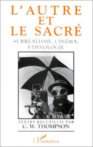 Couverture du livre L'Autre et le sacré - Sous la direction de C.W. Thompson